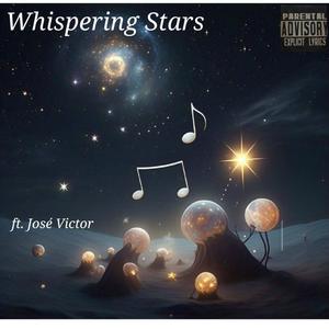 Whispering Stars (Explicit)