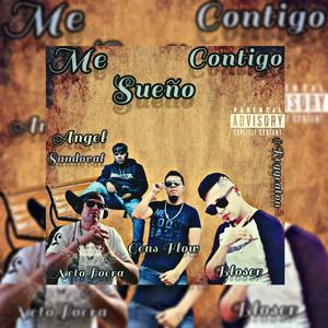 Me sueño contigo (feat. Bloser Alvarez, Neto Loera & Angel Sandoval)