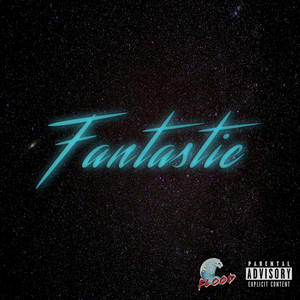 Fantastic (Explicit)