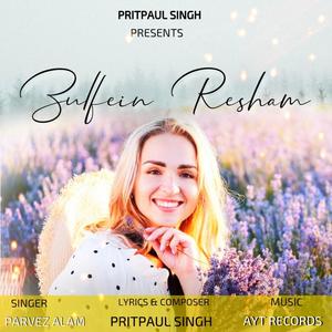 Zulfein Resham (feat. Parvez Alam)