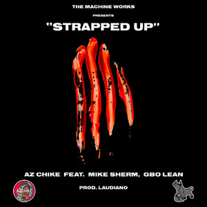 Strapped Up (Explicit)