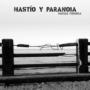 Hastío y Paranóia