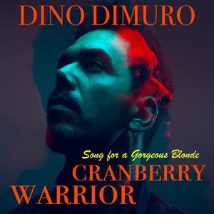Cranberry Warrior (feat. Song for a Gorgeous Blonde)