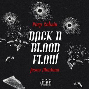 Back N Blood Flow (feat. Jesus Montana) [Explicit]