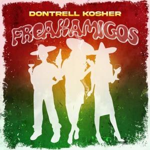 Freakamigos (Explicit)