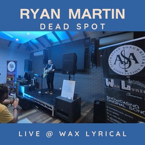 Dead Spot (LIVE @ Wax Lyrical)