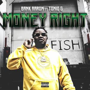 Money Right (feat. Tonio G) (Explicit)