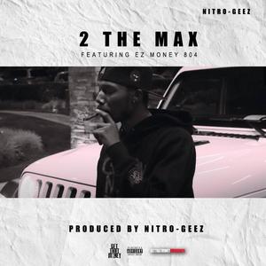 2 The Max (feat. Ez Money 804) [Explicit]