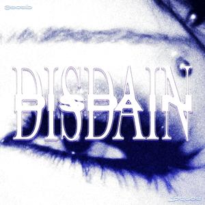 DISDAIN (Explicit)