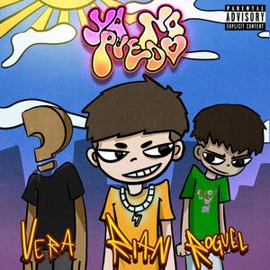 Ya no puedo (feat. Roguel & Vera)