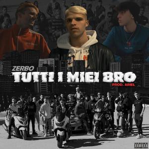 Tutti I Miei Bro (Explicit)
