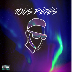 Tous pétés (Explicit)