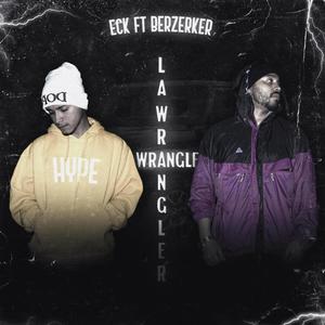 La Wrangler (feat. ECK HLM & BERZERKER-BZK) [Explicit]