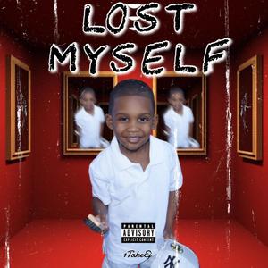 Lost Myself (Explicit)