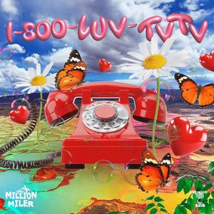 1-800-LUV-TVTV (Explicit)