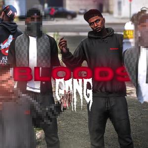 Bloods gang (Explicit)