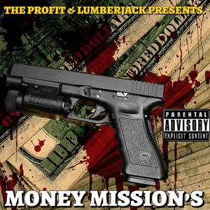 MONEY MISSION'S (feat. LUMBERJACKB) (Explicit)