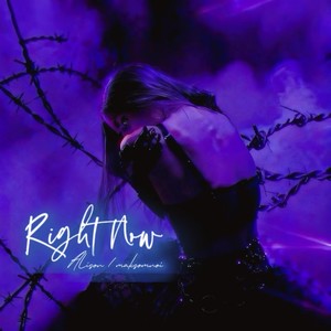 Right now! (ft.maksomnoi)