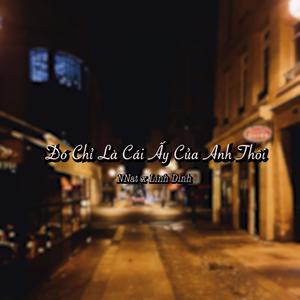 Đó Chỉ Là(feat. Linh Dinh)