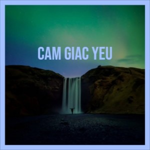 Cam Giac Yeu