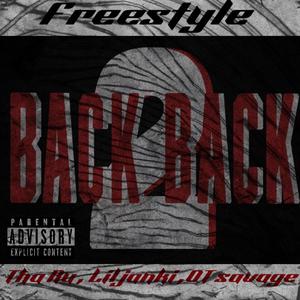 BacK 2 bacK Freestyle (feat. Lil janki & OT savage) [Explicit]