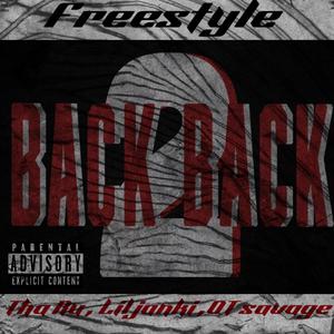 BacK 2 bacK Freestyle (feat. Lil janki & OT savage) (Explicit)
