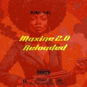 Maxine 2.0 Reloaded (Explicit)