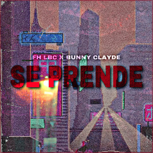 Se Prende (Explicit)