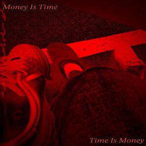 Time Is Money (Explicit)