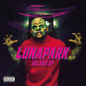 Lunapark Deluxe EP (Explicit)