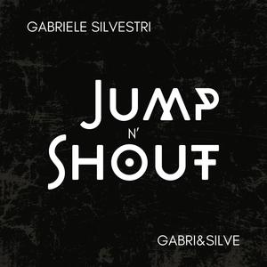 JUMP N' SHOUT (GABRI&SILVE Remix)