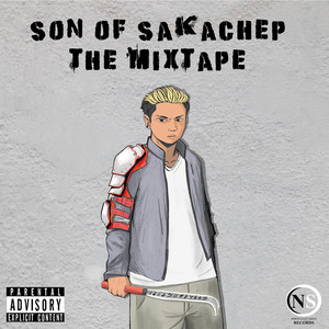 Son of Sakachep (The Mixtape) [Explicit]