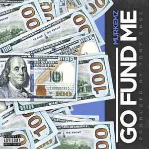 Go Fund Me (Remastered|Explicit)
