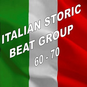 Italian Storic Group Beat: 1960-1970