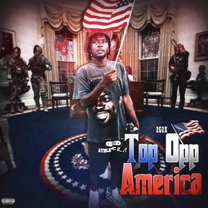 Top Opp America (Explicit)