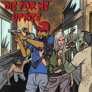 Die For Me(feat. RudySamA) (Explicit)