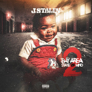 Bay Area State of Mind 2 (Explicit)