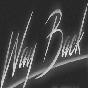 Way Back (Explicit)