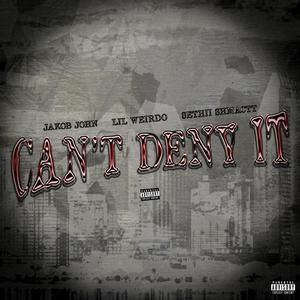 Can't Deny It (Explicit)