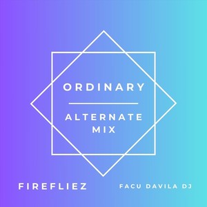 Ordinary (Alternate Mix)