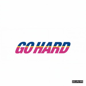 Go Hard (Explicit)