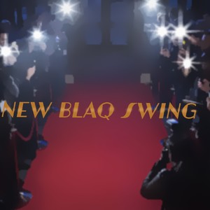 New Blaq Swing (feat. Dj Joey Blaq) [Radio Edit]