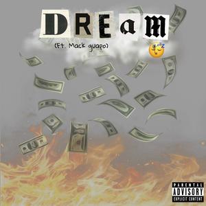 Dream (feat. Mack Guapo) [Explicit]