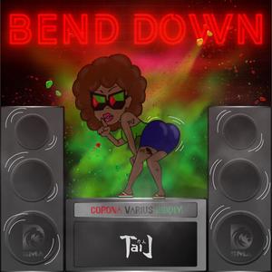 Bend Down (Radio Edit) [Explicit]