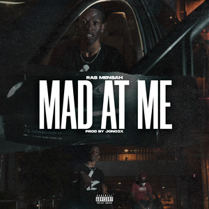 Mad At Me (Explicit)