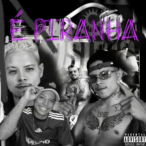 É Piranha (Explicit)