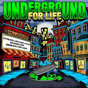 Underground For Life (Chris Larsen|CA|Remix)