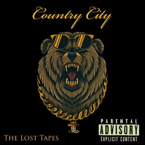 Country City The Lost Tapes (Explicit)