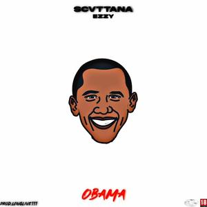 SCVTTANA - OBAMA (feat. ezzy & Longlive111) (Explicit)