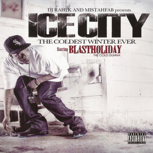 DJ Rah2K & Mistahfab presents: Ice City - The Coldest Winter Ever